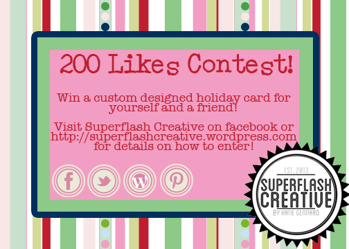 Superflash Creative 200 Likes Contest! Win A Custom Designed Holiday Card for You and a Friend!